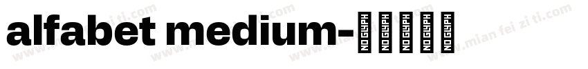 alfabet medium字体转换